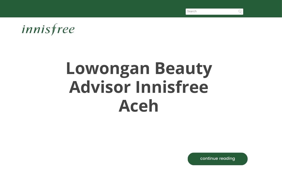 Lowongan Beauty Advisor Innisfree Aceh