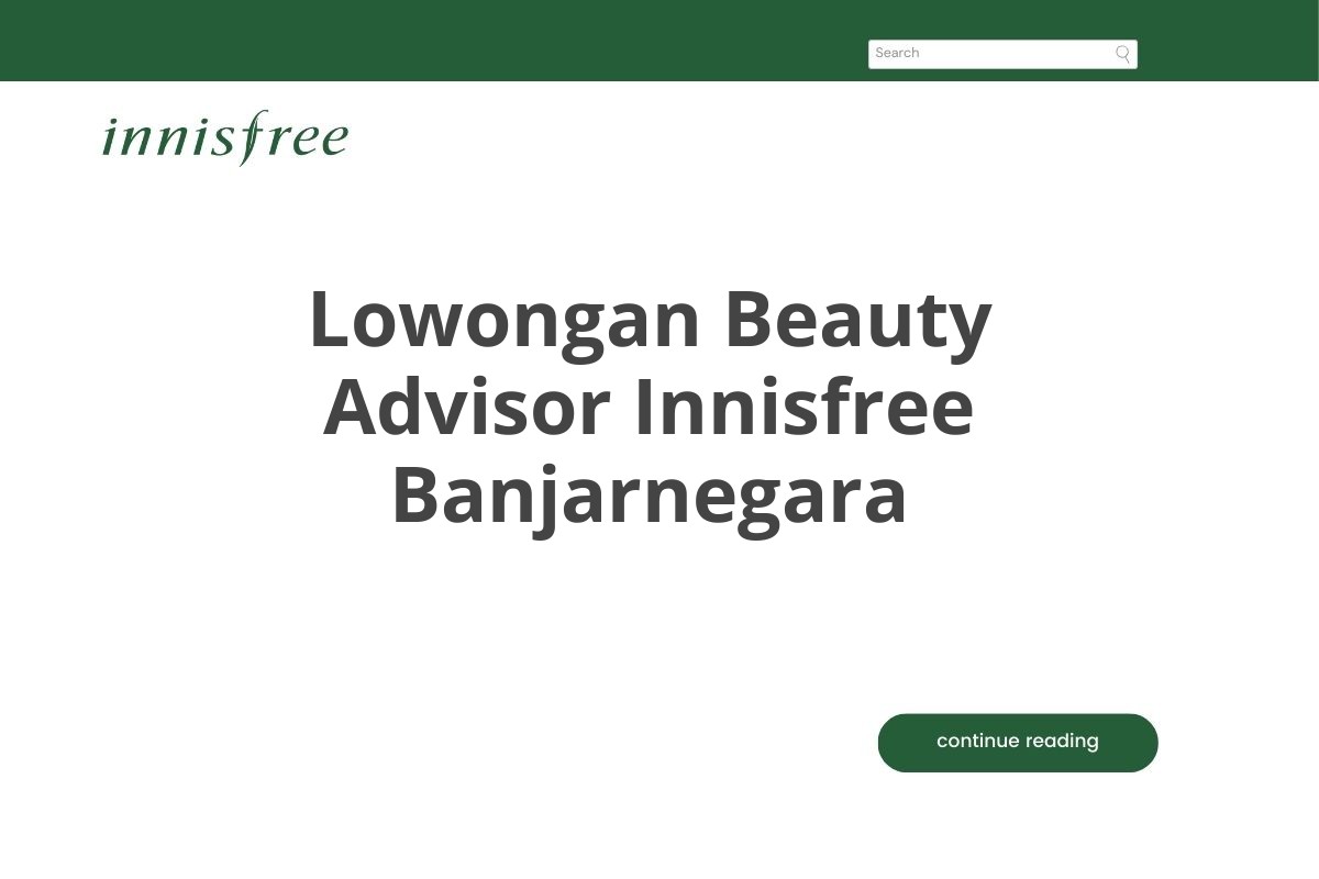 Lowongan Beauty Advisor Innisfree Banjarnegara