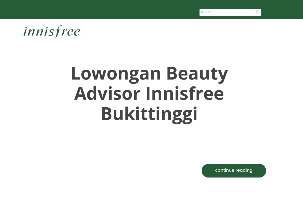 Lowongan Beauty Advisor Innisfree Bukittinggi