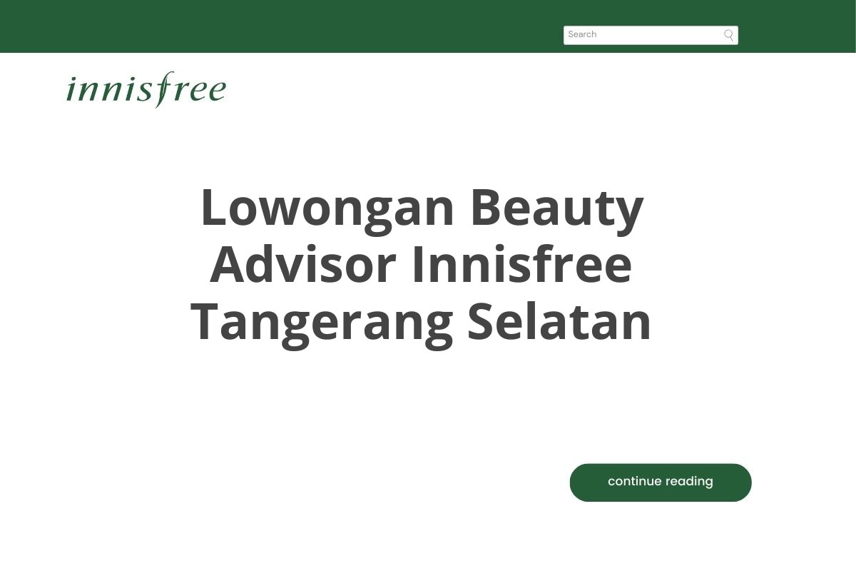 Lowongan Beauty Advisor Innisfree Tangerang Selatan