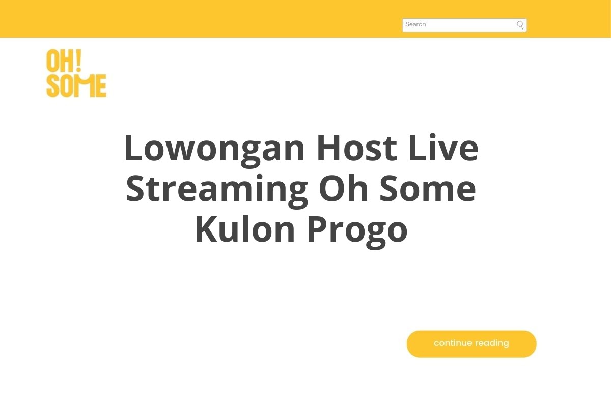 Lowongan Host Live Streaming Oh Some Kulon Progo