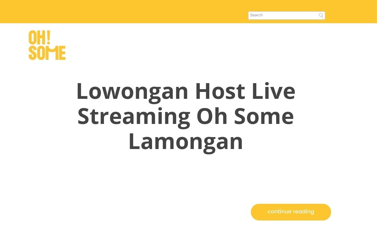 Lowongan Host Live Streaming Oh Some Lamongan