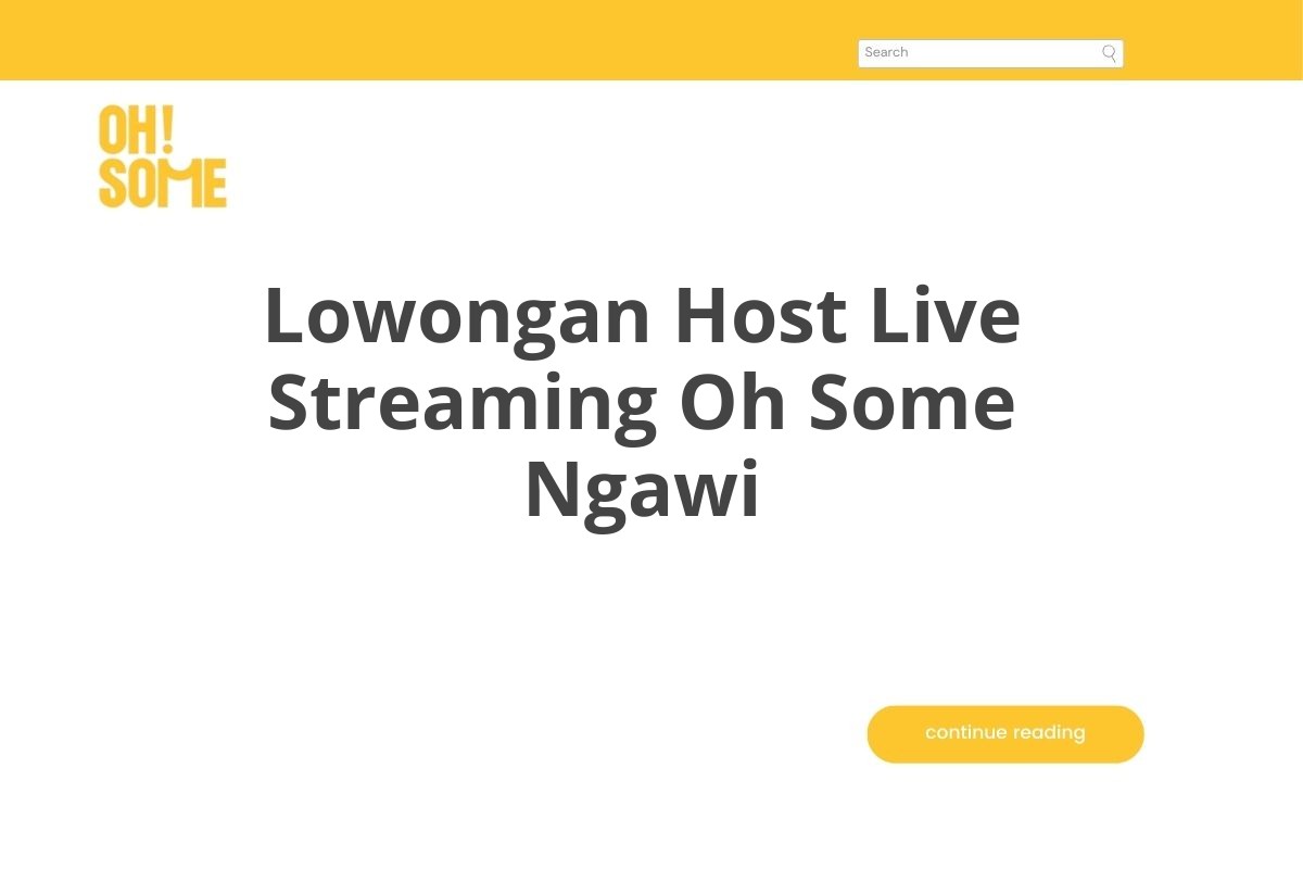 Lowongan Host Live Streaming Oh Some Ngawi