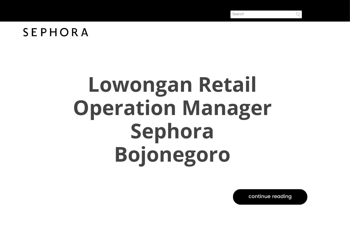 Lowongan Retail Operation Manager Sephora Bojonegoro