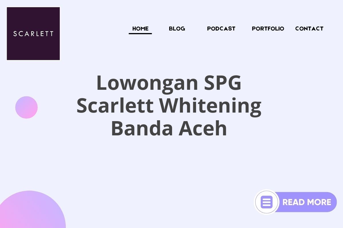 Lowongan SPG Scarlett Whitening Banda Aceh