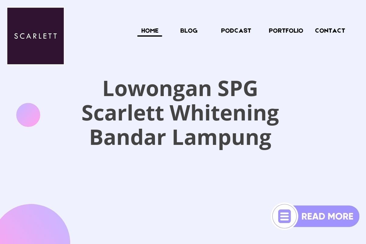 Lowongan SPG Scarlett Whitening Bandar Lampung