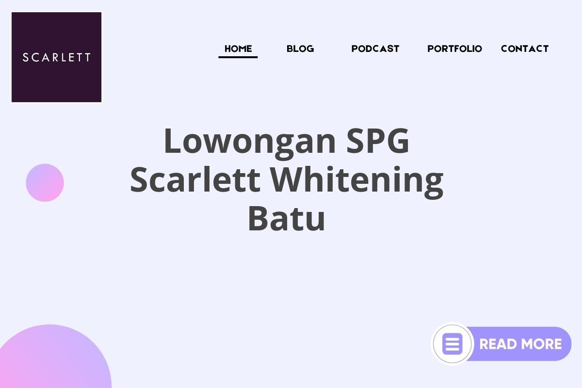 Lowongan SPG Scarlett Whitening Batu