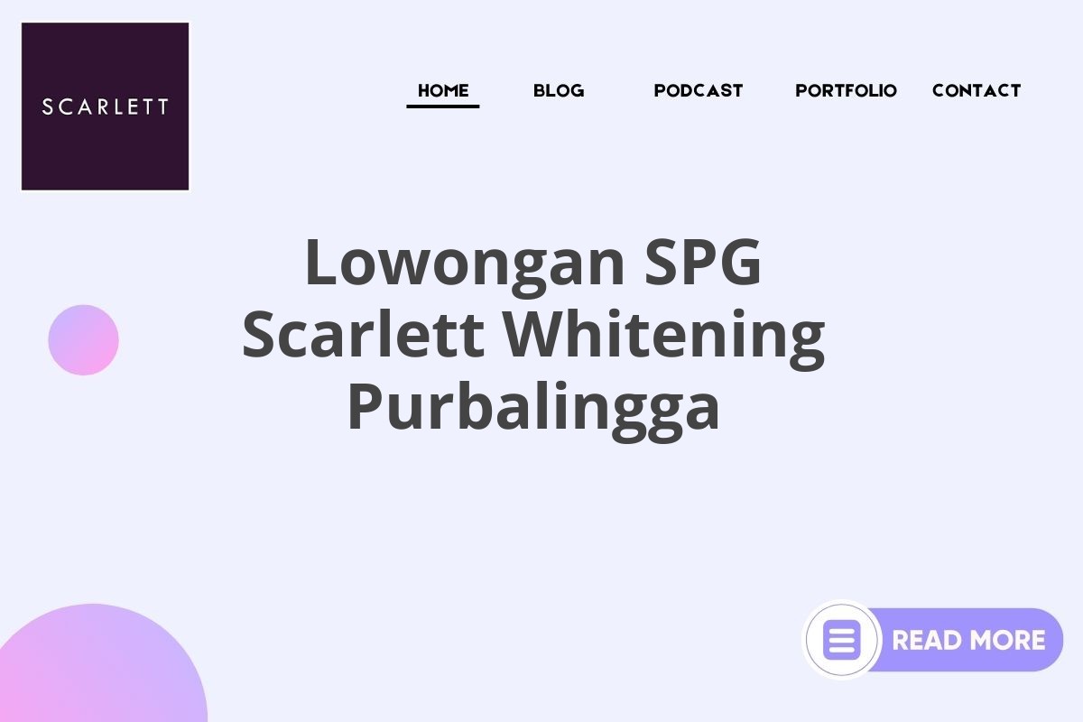 Lowongan SPG Scarlett Whitening Purbalingga