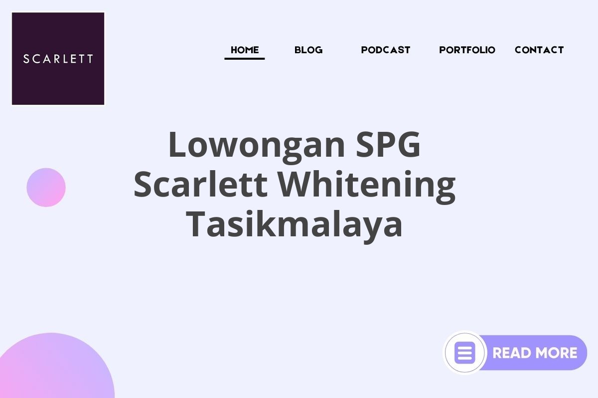 Lowongan SPG Scarlett Whitening Tasikmalaya