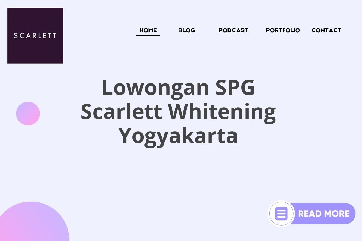 Lowongan SPG Scarlett Whitening Yogyakarta