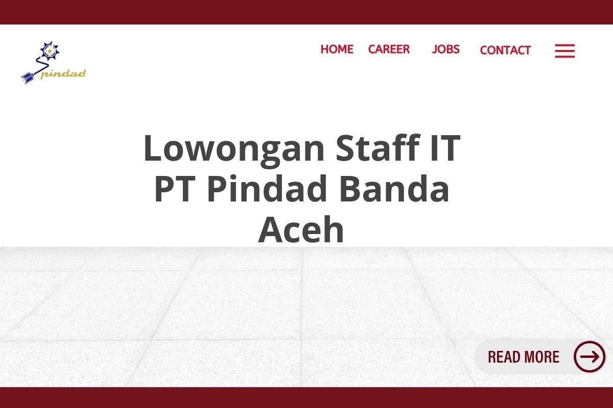 Lowongan Staff IT PT Pindad Banda Aceh