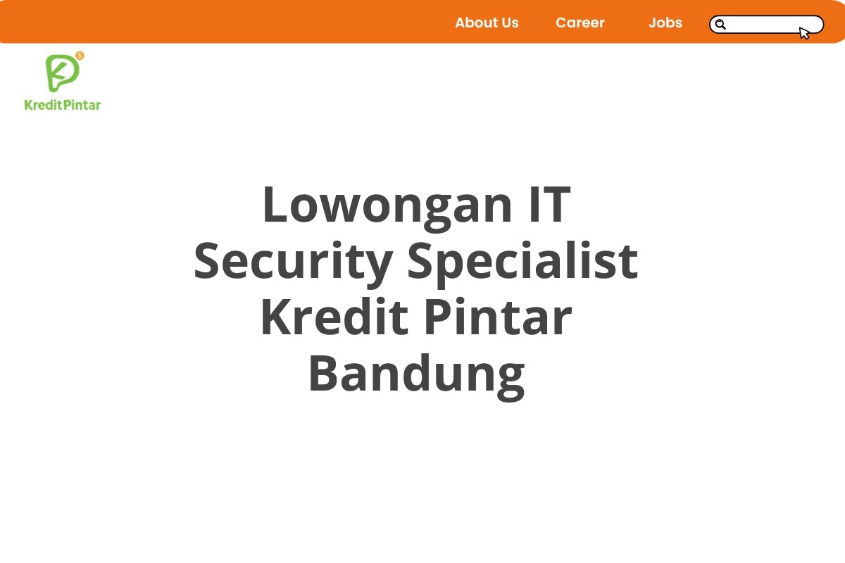 Lowongan IT Security Specialist Kredit Pintar Bandung