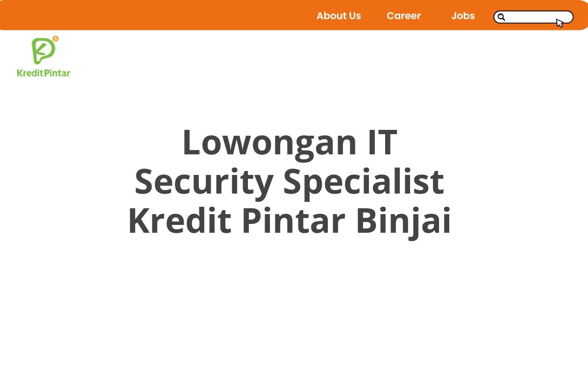 Lowongan IT Security Specialist Kredit Pintar Binjai