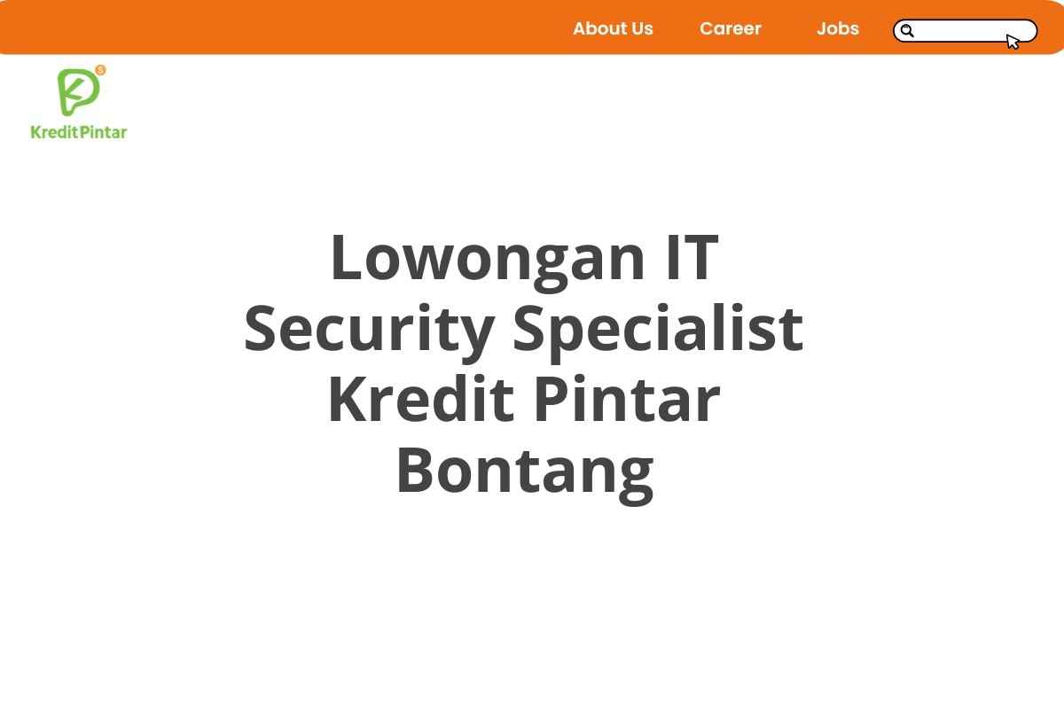 Lowongan IT Security Specialist Kredit Pintar Bontang