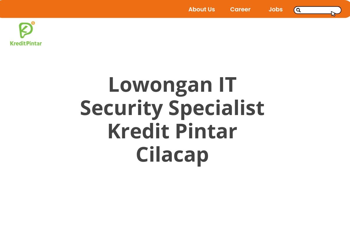 Lowongan IT Security Specialist Kredit Pintar Cilacap