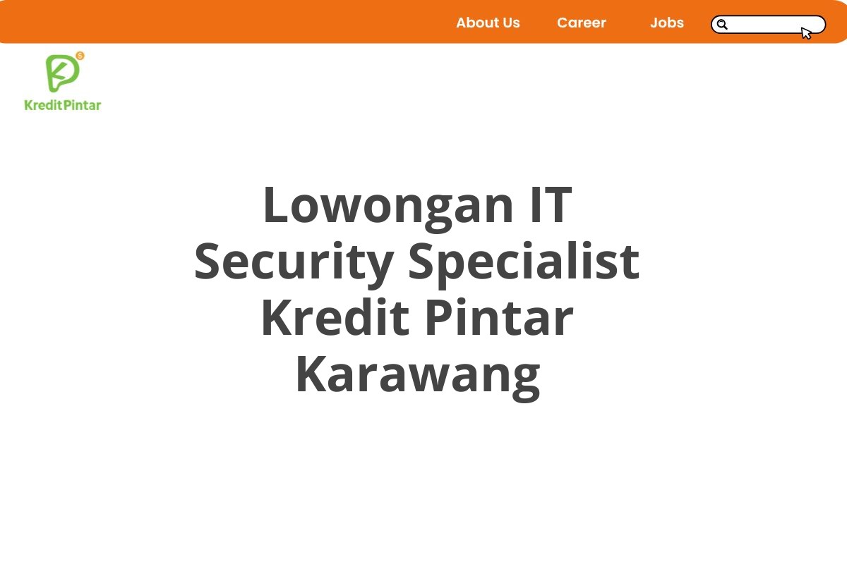 Lowongan IT Security Specialist Kredit Pintar Karawang