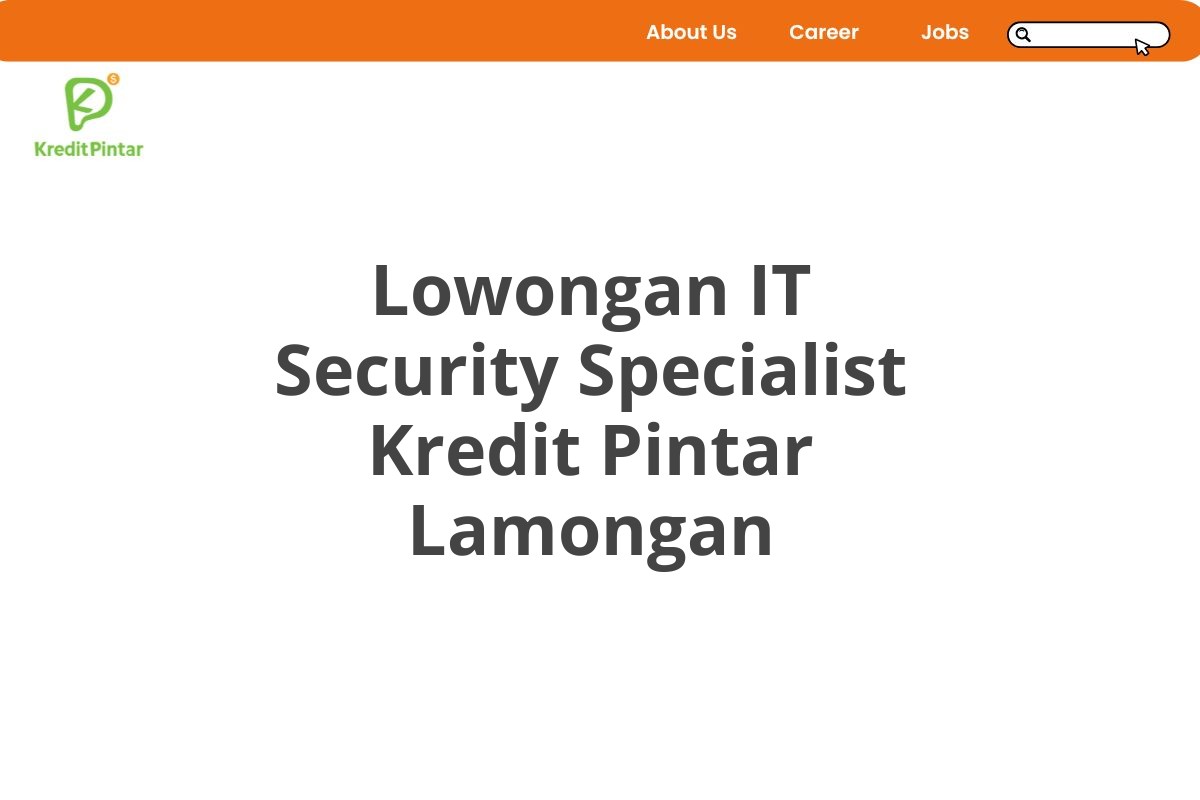 Lowongan IT Security Specialist Kredit Pintar Lamongan