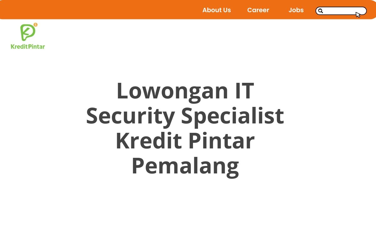 Lowongan IT Security Specialist Kredit Pintar Pemalang