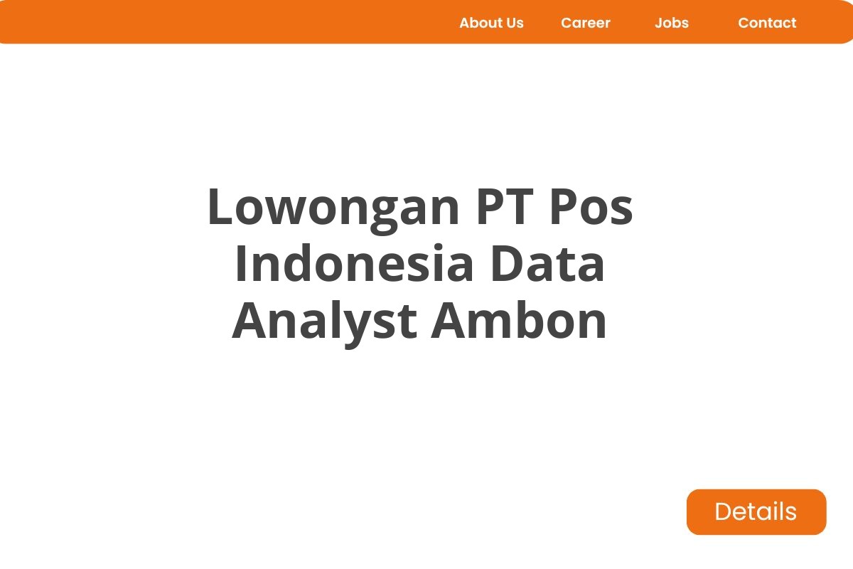 Lowongan PT Pos Indonesia Data Analyst Ambon