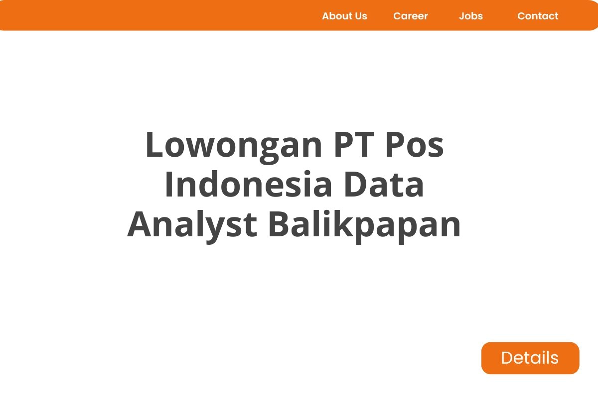 Lowongan PT Pos Indonesia Data Analyst Balikpapan