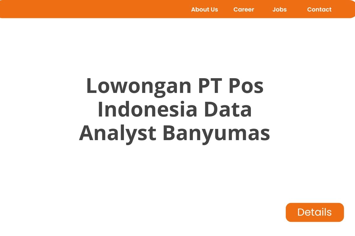 Lowongan PT Pos Indonesia Data Analyst Banyumas