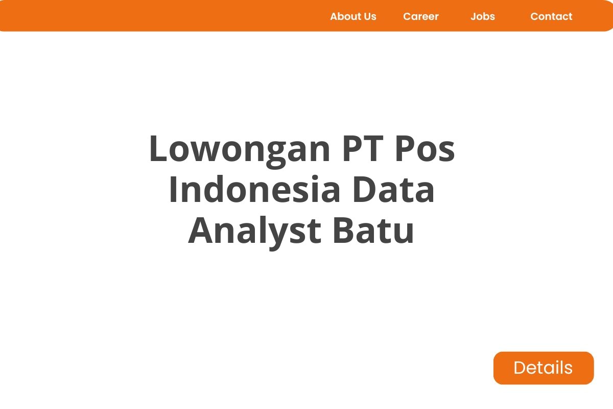 Lowongan PT Pos Indonesia Data Analyst Batu