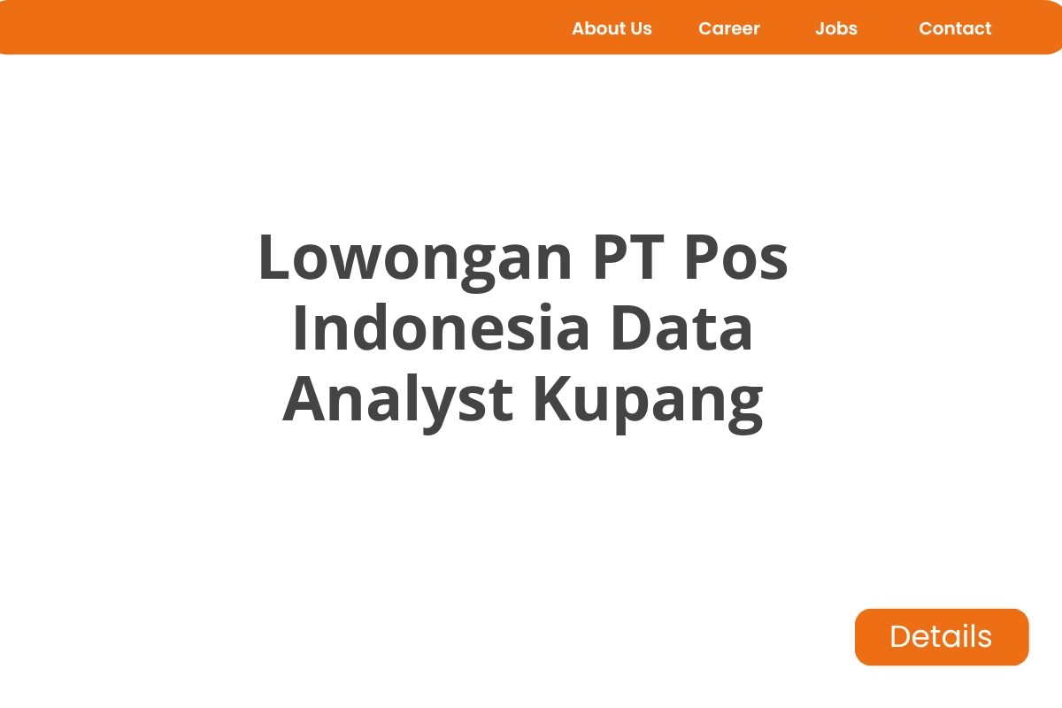 Lowongan PT Pos Indonesia Data Analyst Kupang