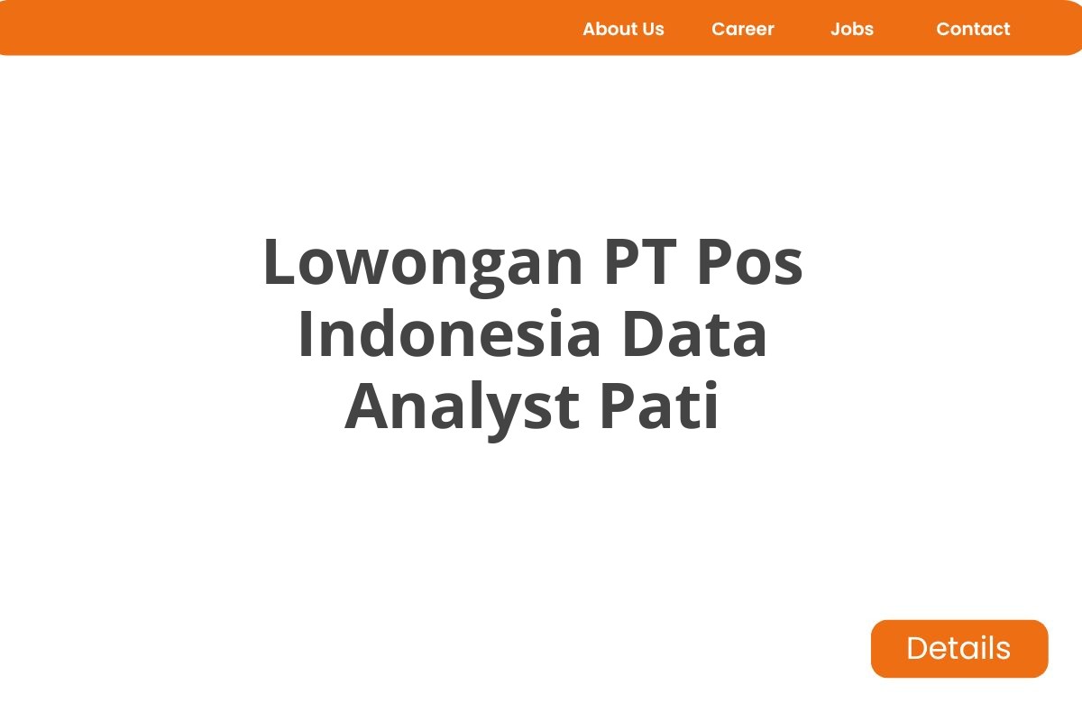 Lowongan PT Pos Indonesia Data Analyst Pati