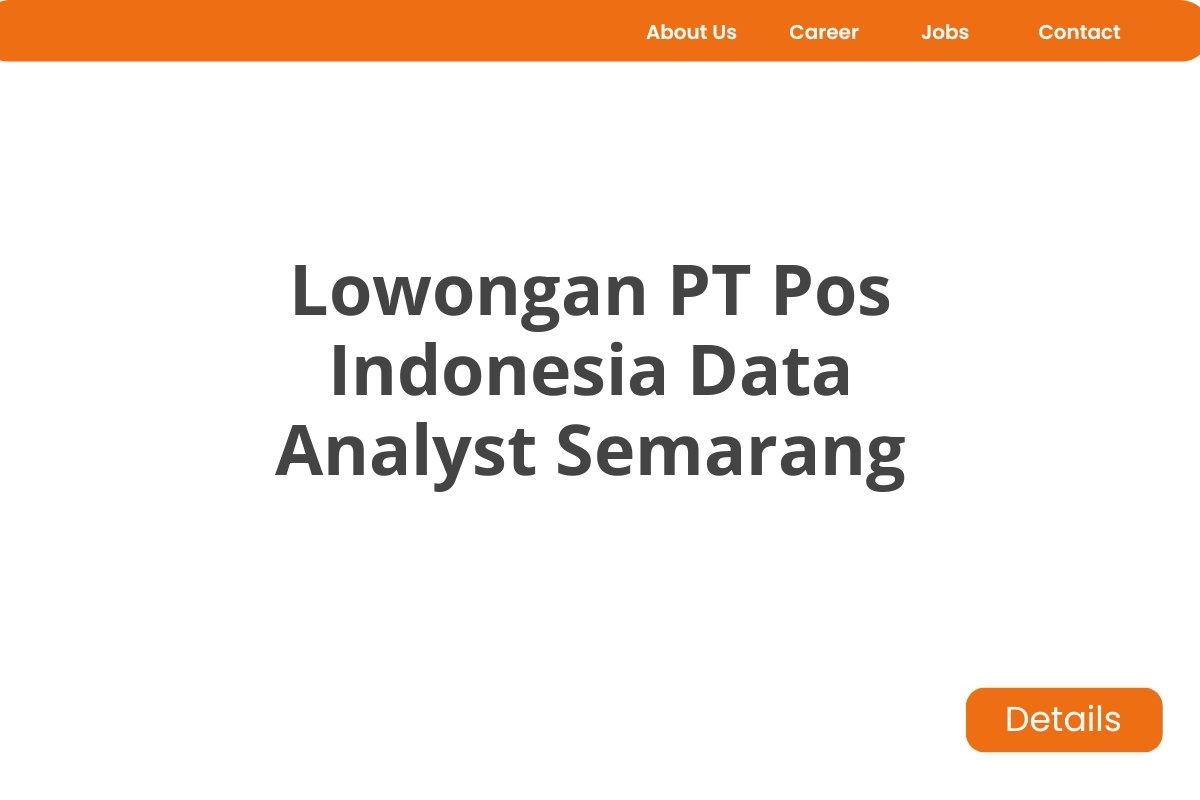 Lowongan PT Pos Indonesia Data Analyst Semarang