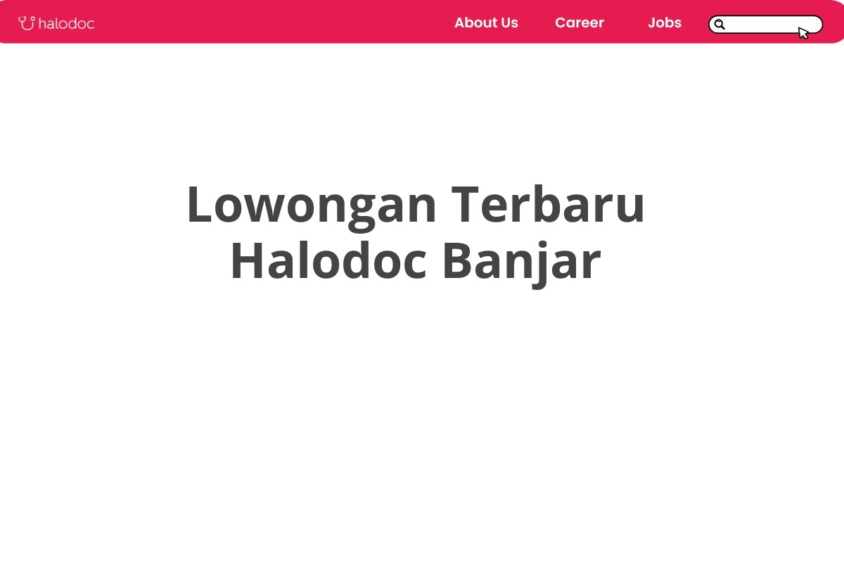 Lowongan Terbaru Halodoc Banjar