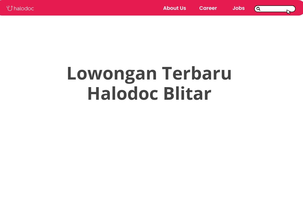 Lowongan Terbaru Halodoc Blitar