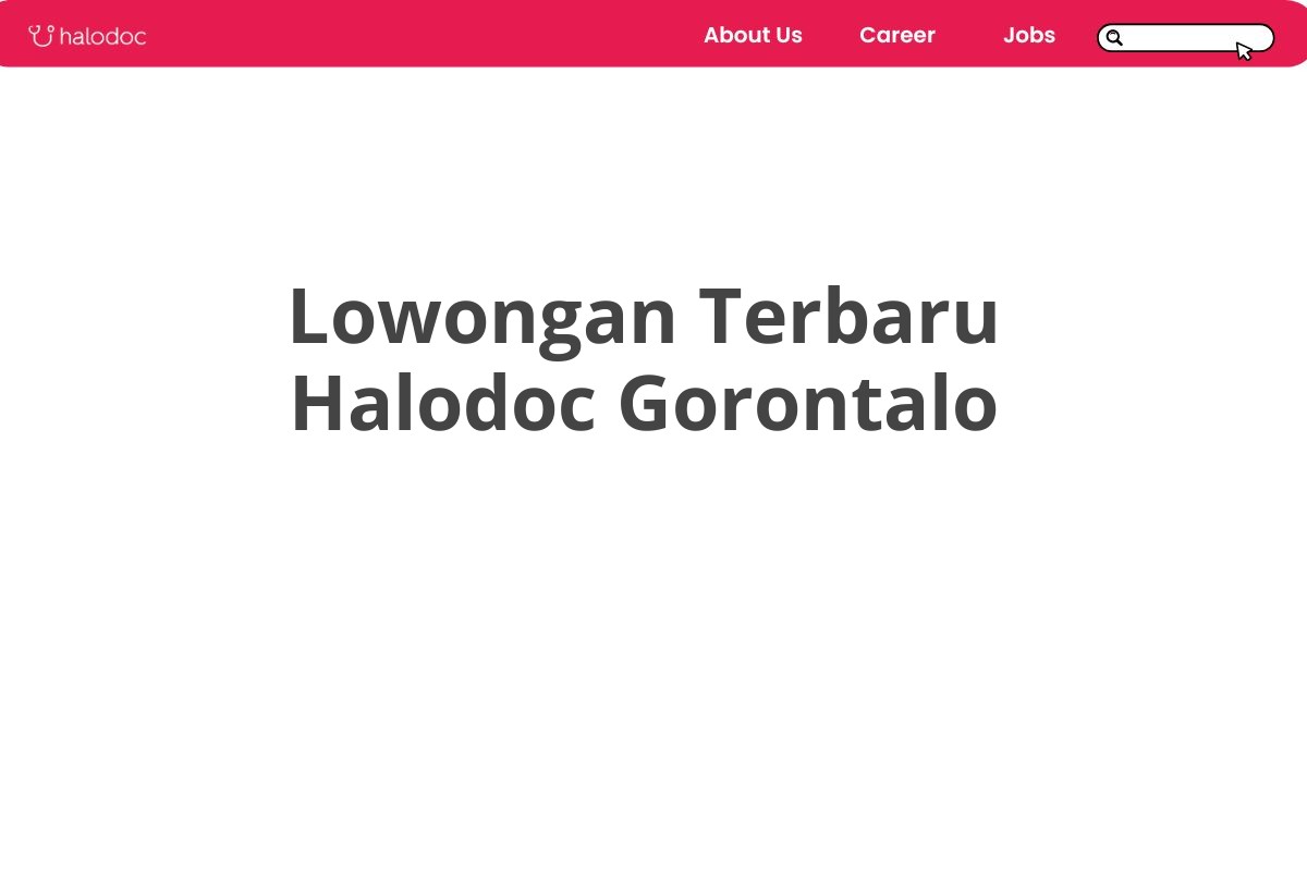 Lowongan Terbaru Halodoc Gorontalo