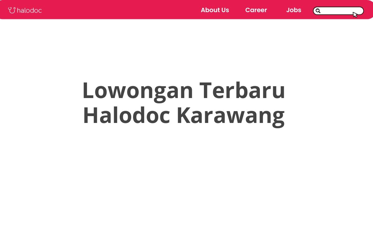 Lowongan Terbaru Halodoc Karawang