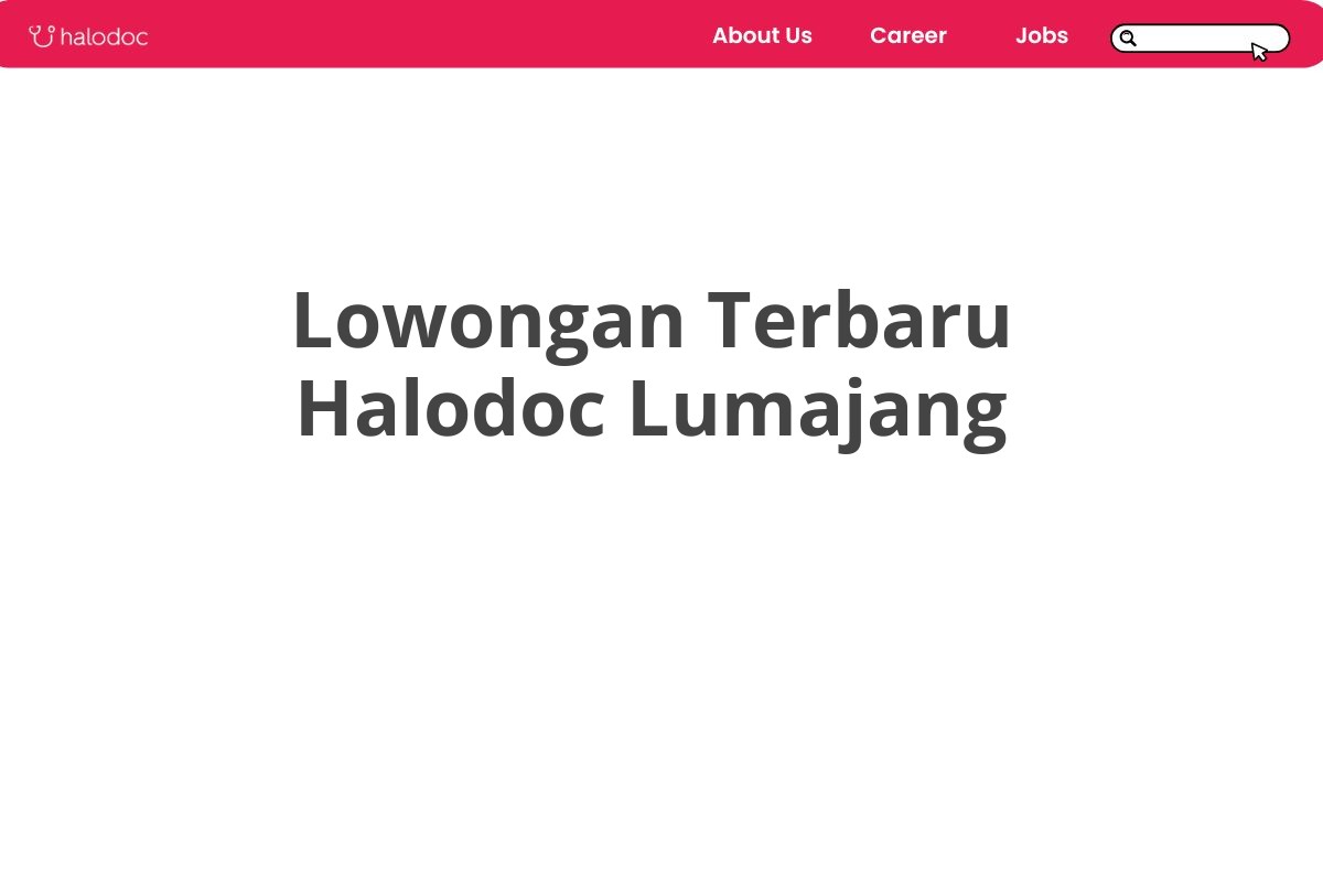 Lowongan Terbaru Halodoc Lumajang