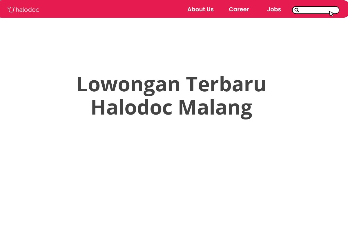 Lowongan Terbaru Halodoc Malang