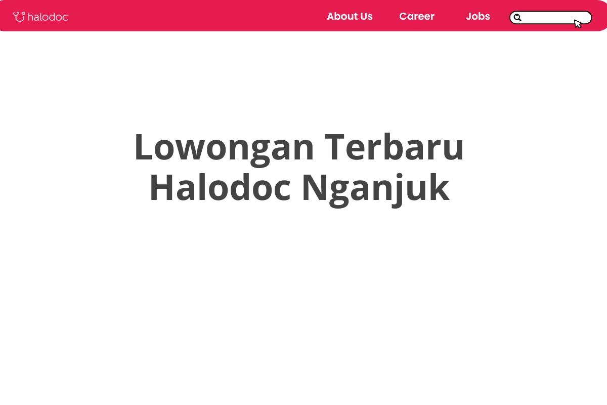 Lowongan Terbaru Halodoc Nganjuk