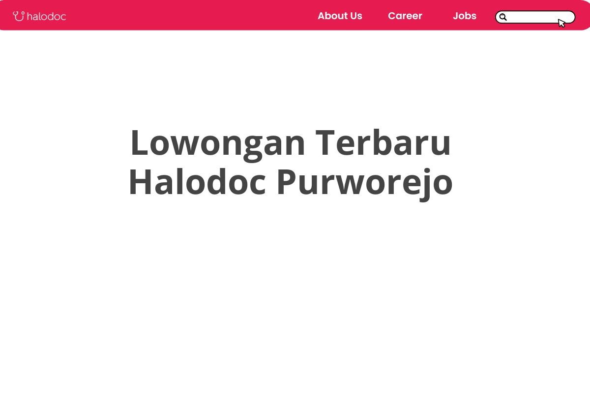 Lowongan Terbaru Halodoc Purworejo