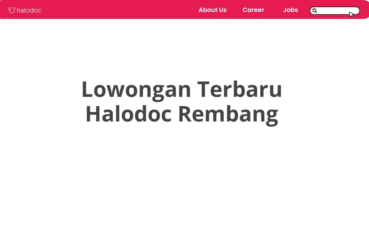 Lowongan Terbaru Halodoc Rembang