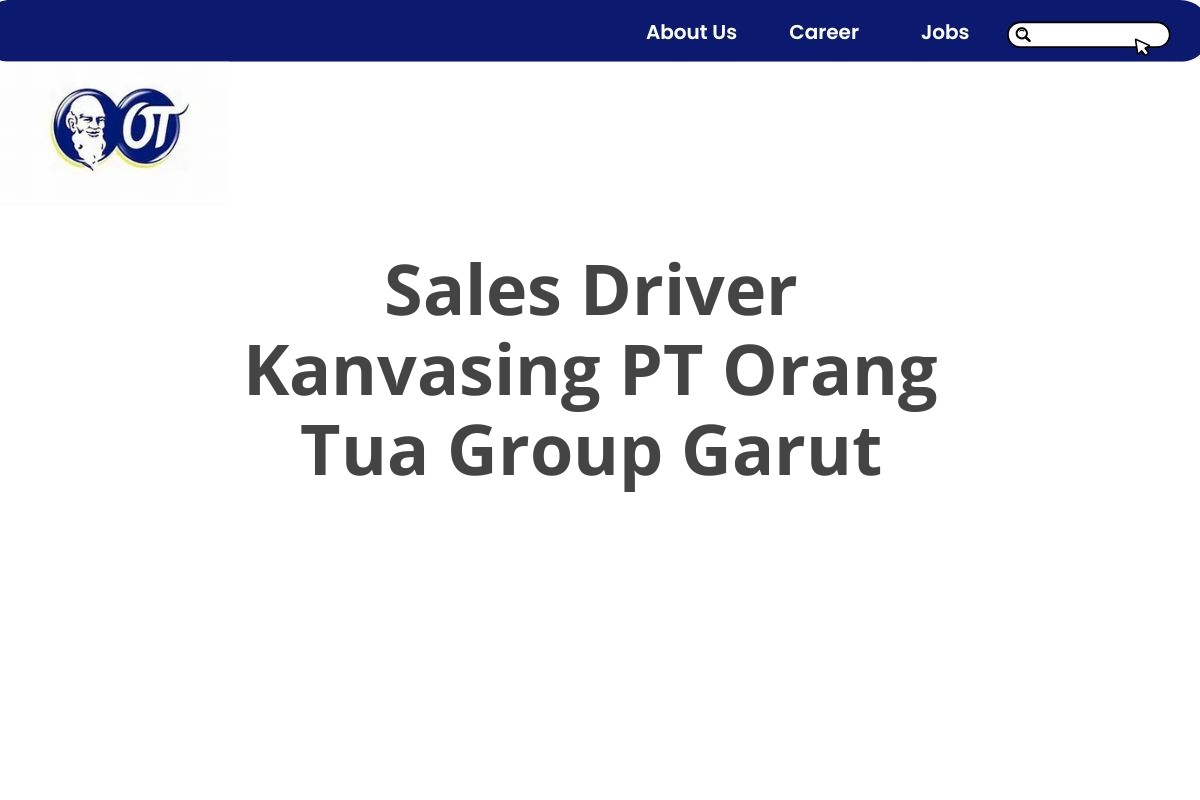 Sales Driver Kanvasing PT Orang Tua Group Garut