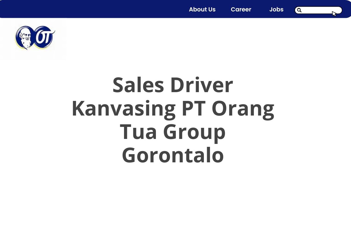 Sales Driver Kanvasing PT Orang Tua Group Gorontalo