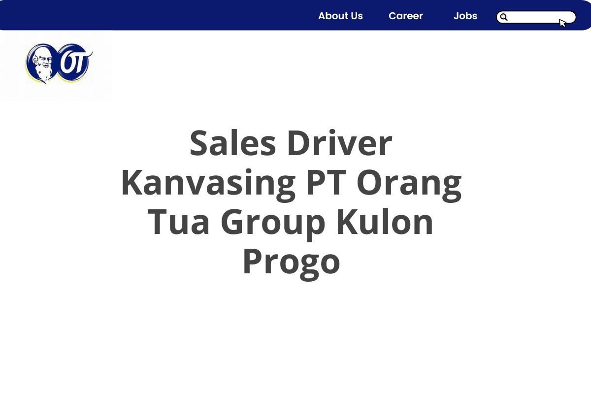 Sales Driver Kanvasing PT Orang Tua Group Kulon Progo