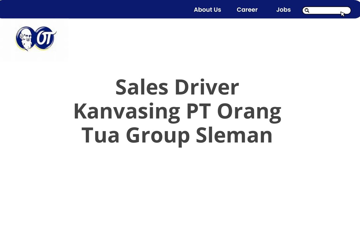 Sales Driver Kanvasing PT Orang Tua Group Sleman