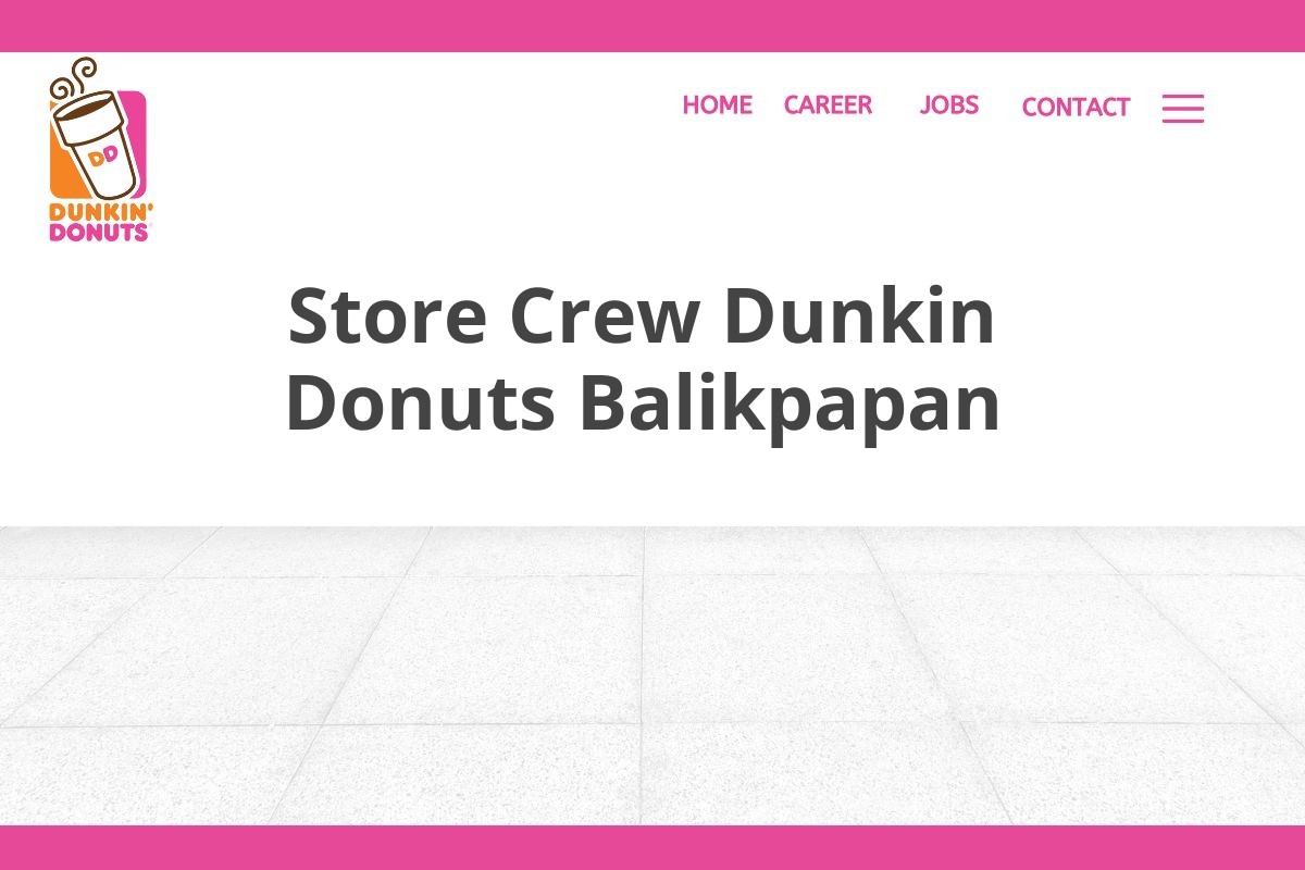 Store Crew Dunkin Donuts Balikpapan