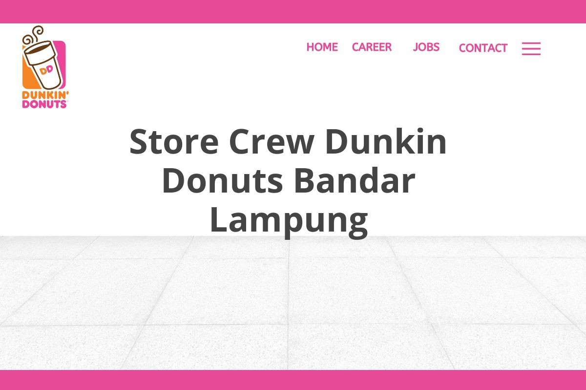 Store Crew Dunkin Donuts Bandar Lampung