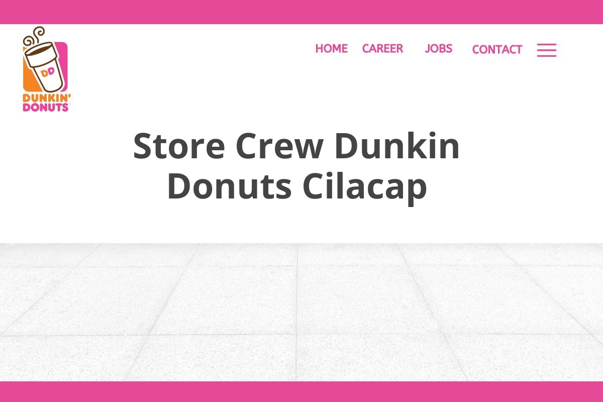 Store Crew Dunkin Donuts Cilacap