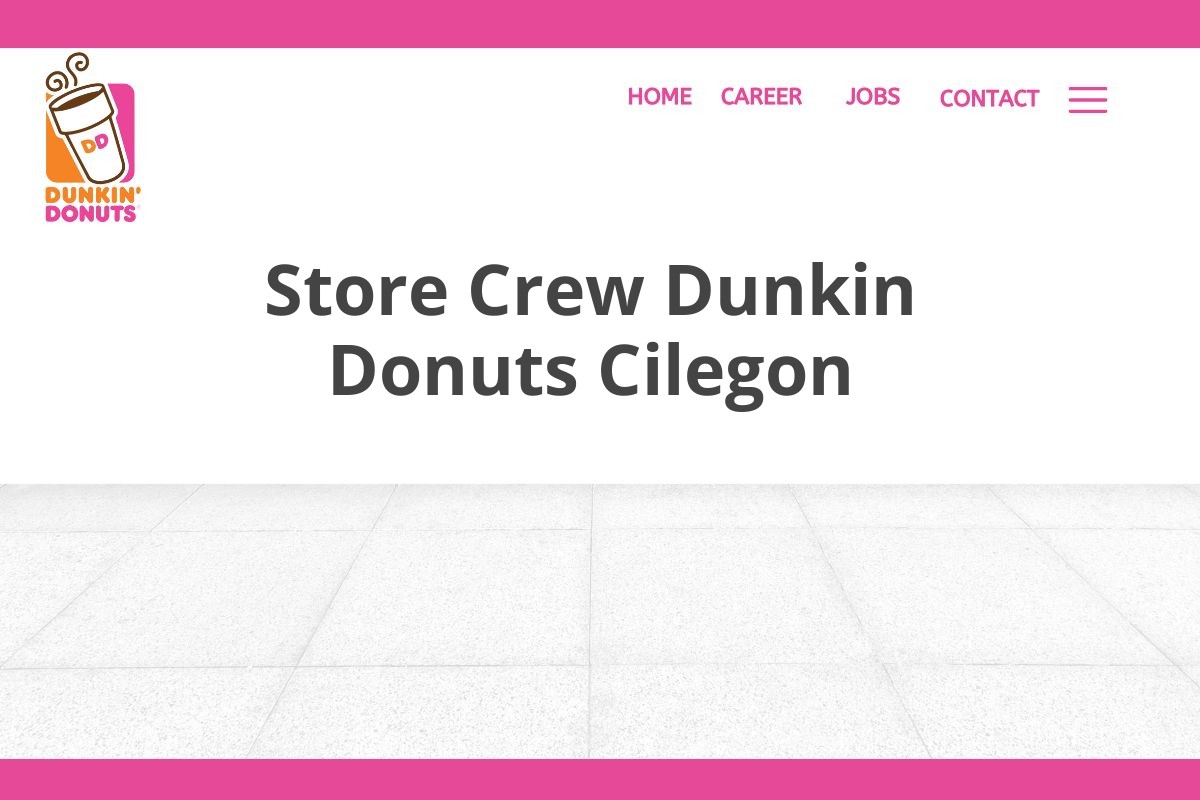 Store Crew Dunkin Donuts Cilegon