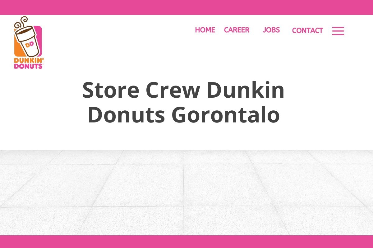 Store Crew Dunkin Donuts Gorontalo