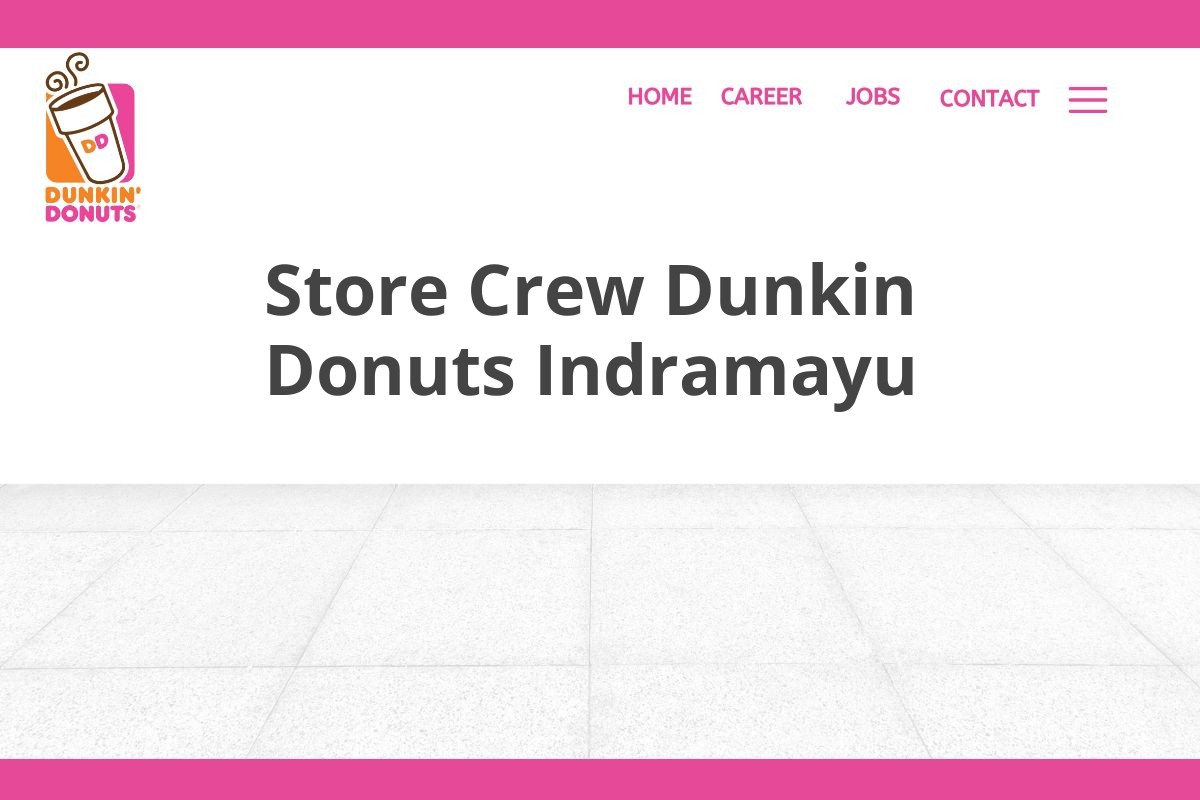 Store Crew Dunkin Donuts Indramayu