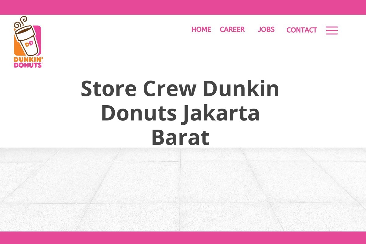 Store Crew Dunkin Donuts Jakarta Barat