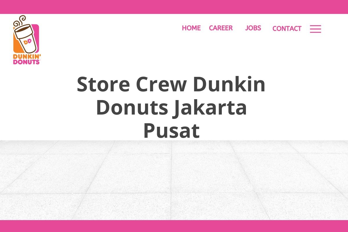 Store Crew Dunkin Donuts Jakarta Pusat